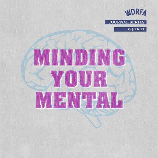 Minding Your Mental